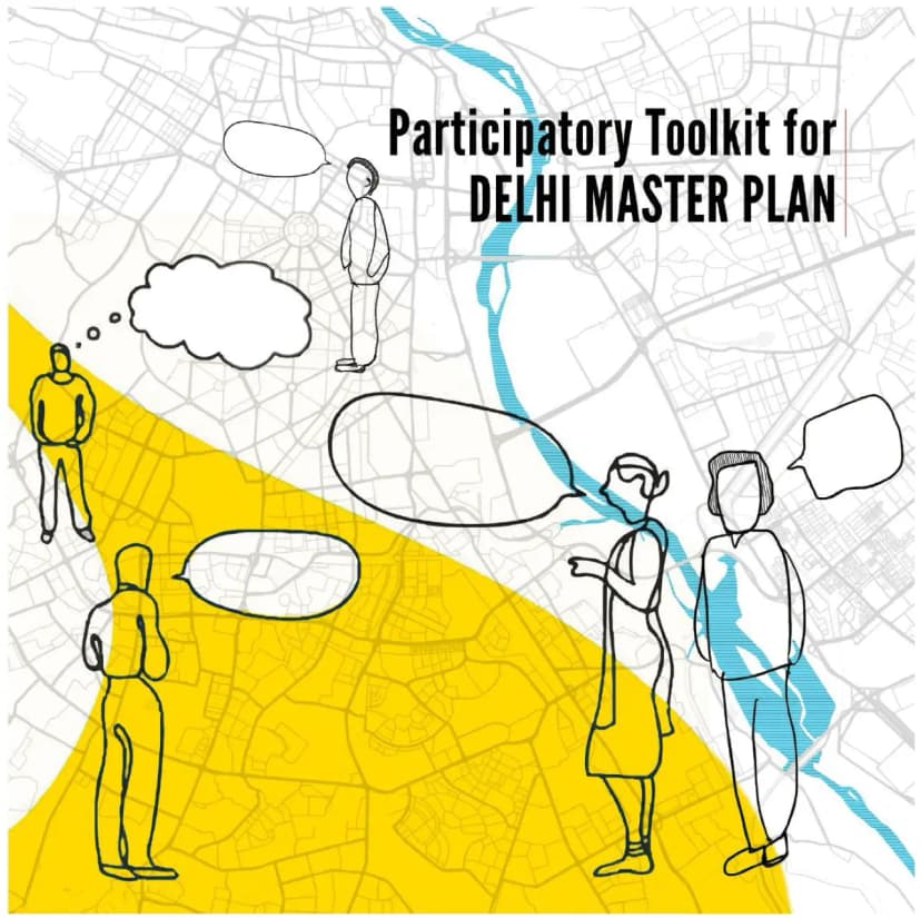 Participatory Toolkit for Delhi Masterplan, IGSSS
